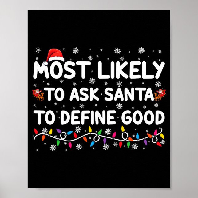Póster Most Likely To Ask Santa To Define Good Christmas  (Frente)