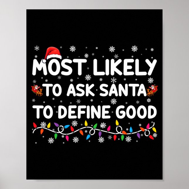 Póster Most Likely To Ask Santa To Define Good Christmas  (Frente)
