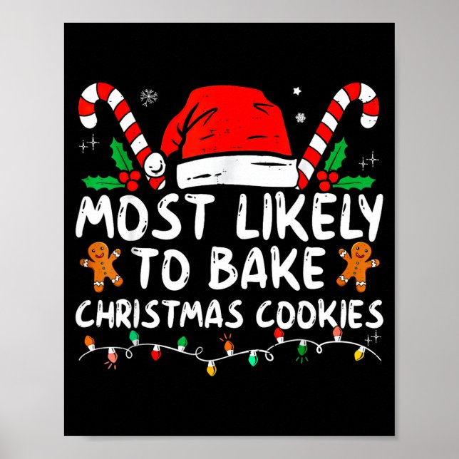 Póster Most Likely To Bake Christmas Cookies Baker Christ (Frente)
