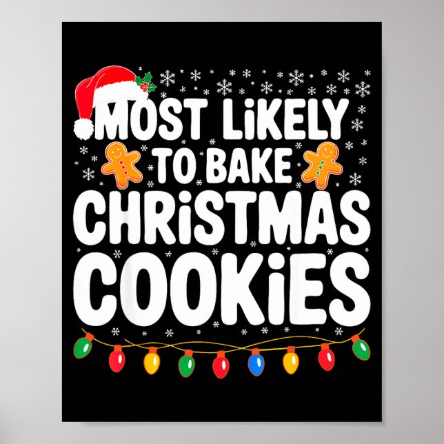 Póster Most Likely To Bake Christmas Cookies Shirt Family (Frente)