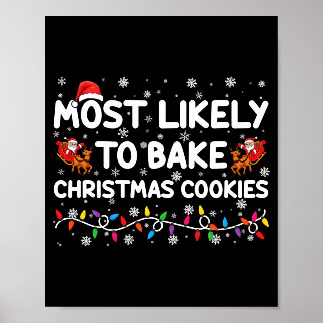 Póster Most Likely To Bake Christmas Cookies Xmas Baker  (Frente)