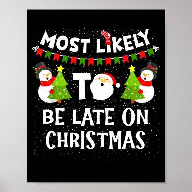 Póster Most Likely To Be Late On Christmas Funny Family M (Frente)