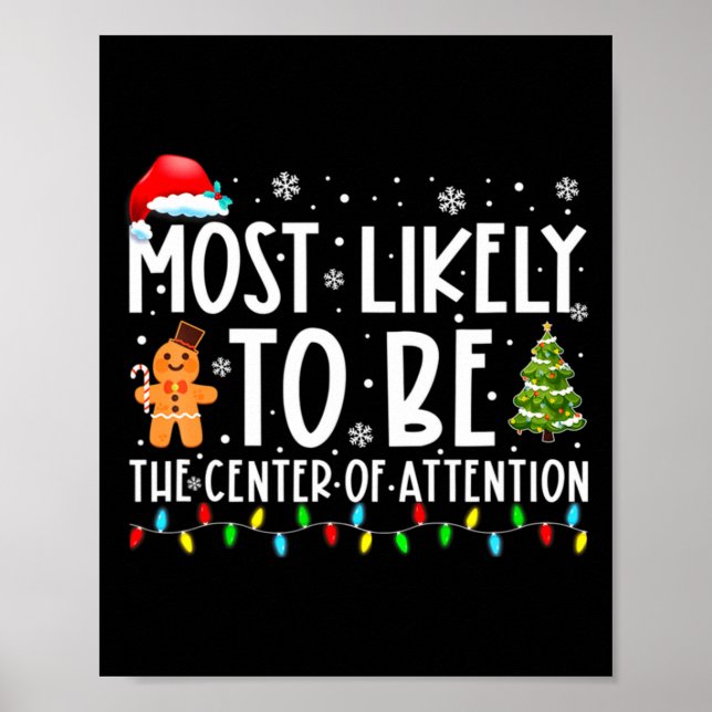 Póster Most Likely To Be The Center Of Attention Christma (Frente)