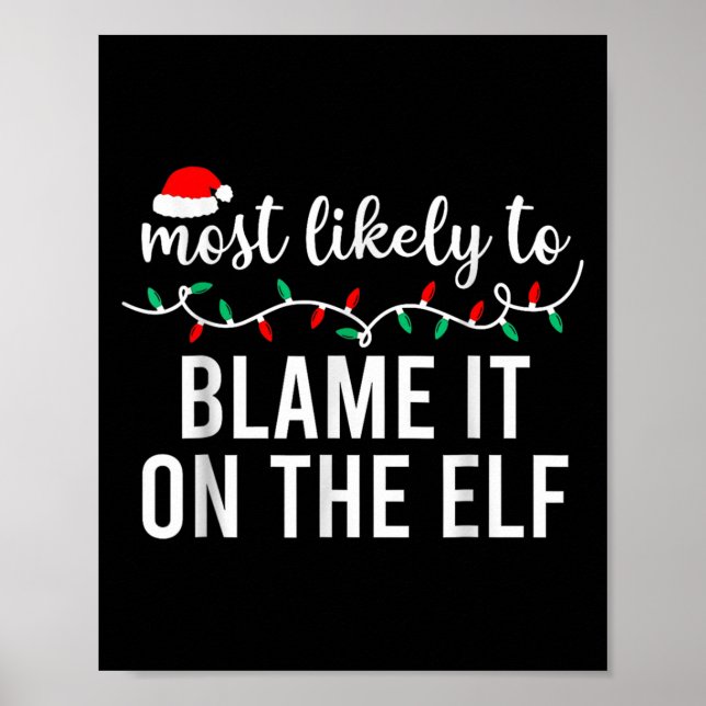Póster Most Likely To Blame It On The Elf Santa Family Ch (Frente)