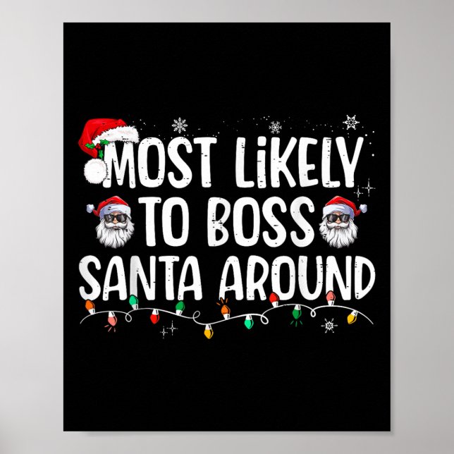 Póster Most Likely To Boss Santa Around Funny Xmas Family (Frente)
