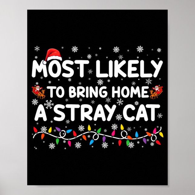 Póster Most Likely To Bring Home A Stray Cat Christmas  (Frente)