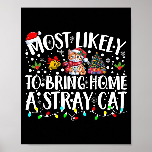 Póster Most Likely To Bring Home A Stray Cat Pet Lover Ch (Frente)