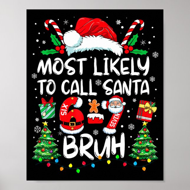 Póster Most Likely To Call Santa 67 Six Seven Bruh Christ (Frente)