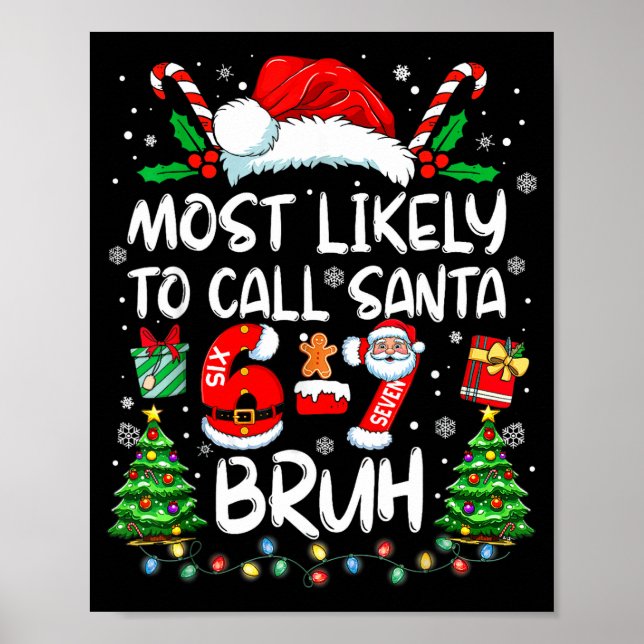 Póster Most Likely To Call Santa 67 Six Seven Bruh Christ (Frente)