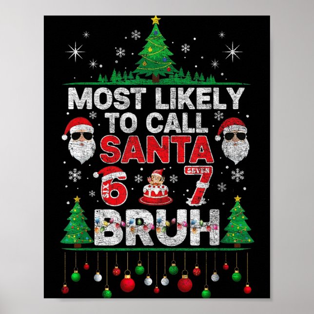 Póster Most Likely To Call Santa 67 Six Seven Bruh Christ (Frente)