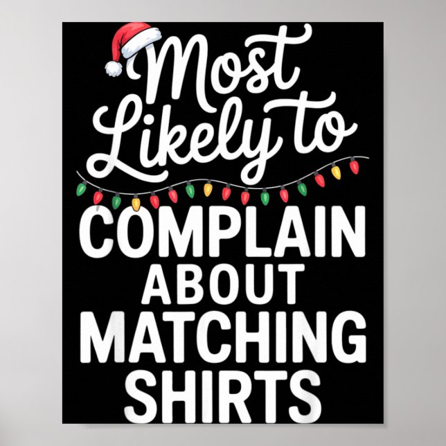 Póster Most Likely To Complain About Matching Funny Xmas  (Frente)