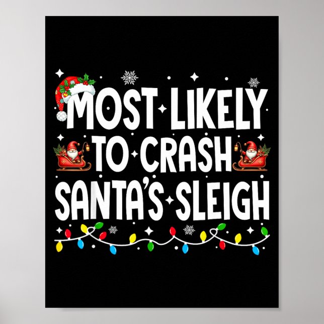 Póster Most Likely To Crash Santas Sleigh Family Matching (Frente)