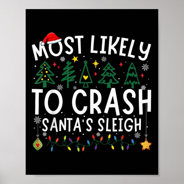 Póster Most Likely To Crash Santa's Sleigh Matching Chris (Frente)