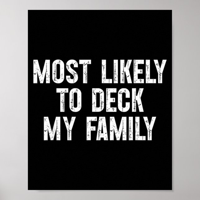 Póster Most Likely To Deck My Family Funny Christmas Fami (Frente)