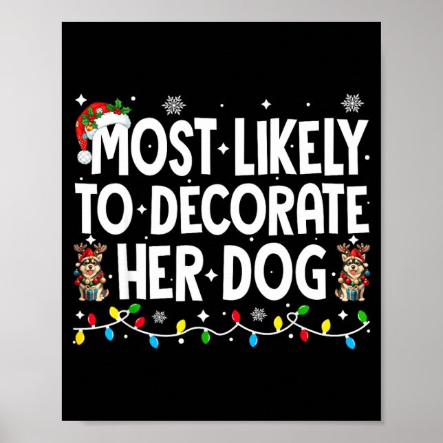 Póster Most Likely To Decorate Her Dog Christmas Xmas Men (Frente)