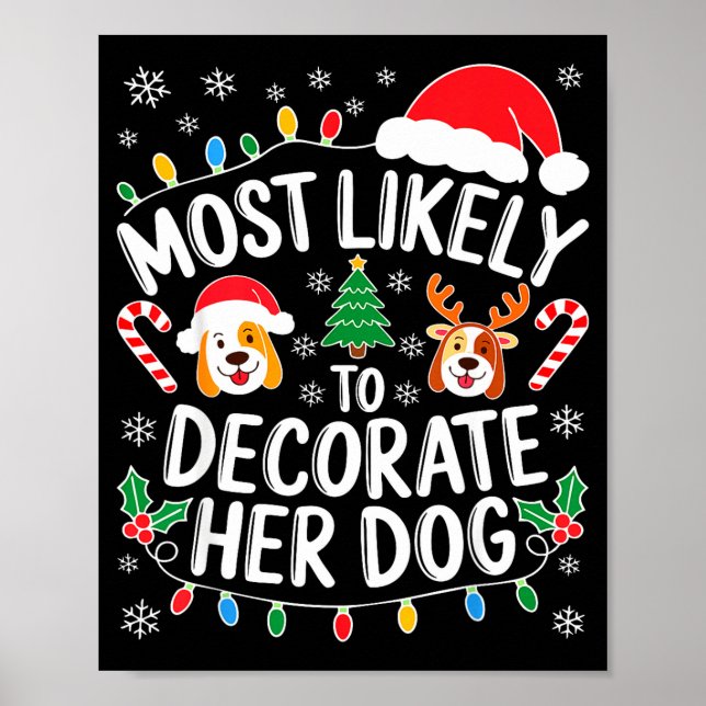 Póster Most Likely To Decorate Her Dog Shirt Family Chris (Frente)