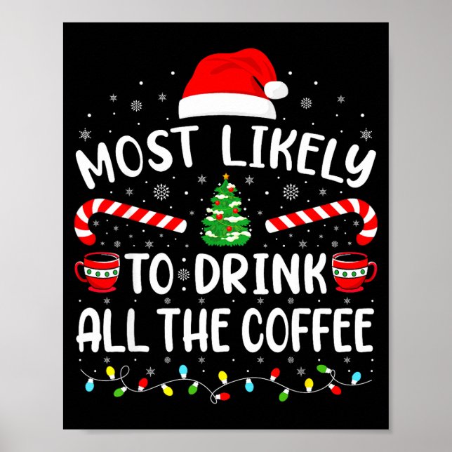 Póster Most Likely To Drink All Santa's Coffee Family Mat (Frente)
