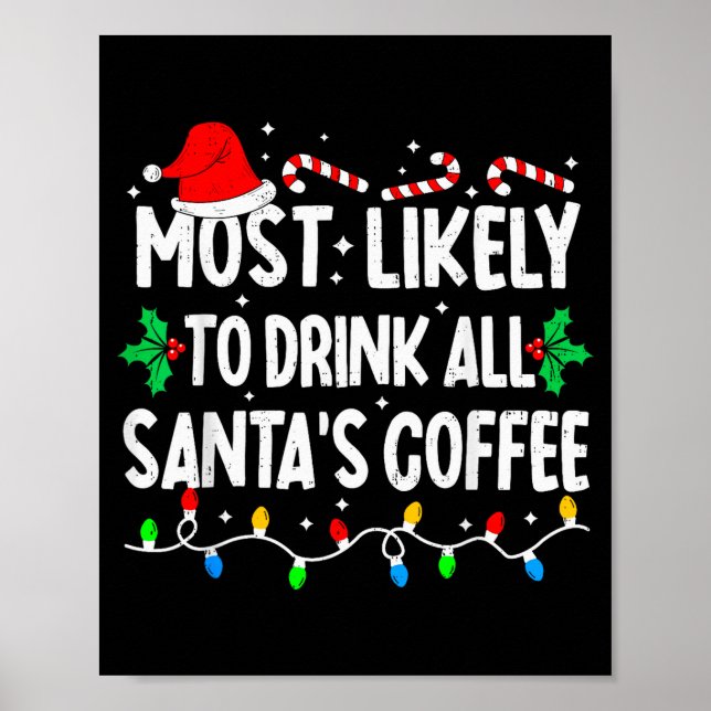 Póster Most Likely To Drink All Santa's Coffee Matching C (Frente)