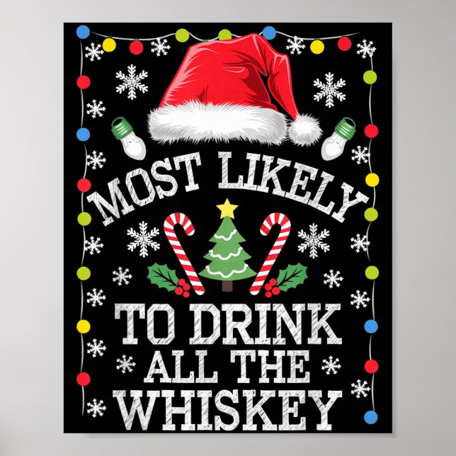 Póster Most Likely To Drink All The Whiskey Funny Christm (Frente)