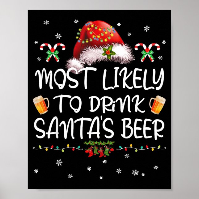Póster Most Likely To Drink Santa Beer Funny Christmas Dr (Frente)