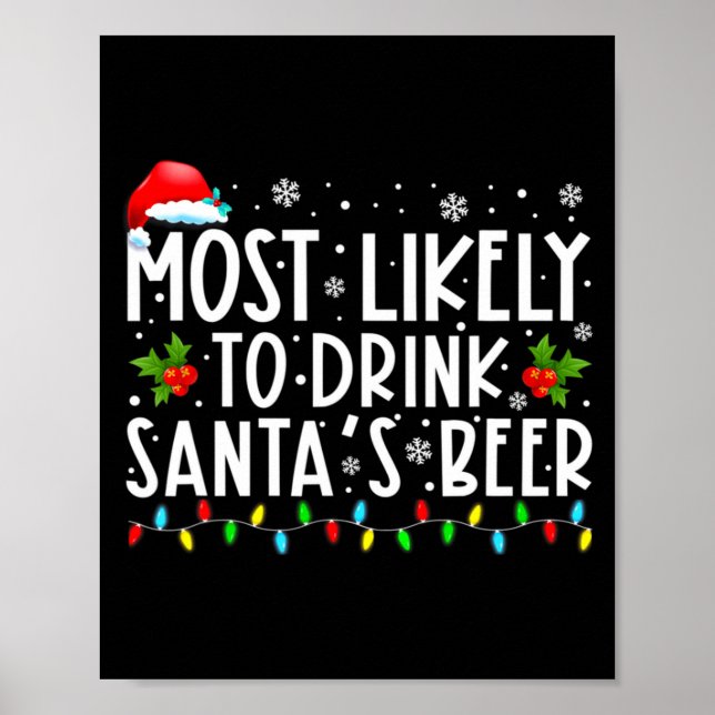 Póster Most Likely To Drink Santas Beer Funny Drinking C  (Frente)