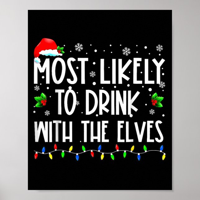Póster Most Likely To Drink With The Elves Elf Christmas  (Frente)