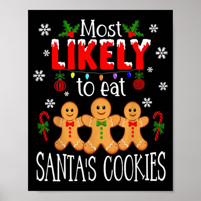 Póster Most Likely To Eat Santa's Cookies Christmas Famil (Frente)