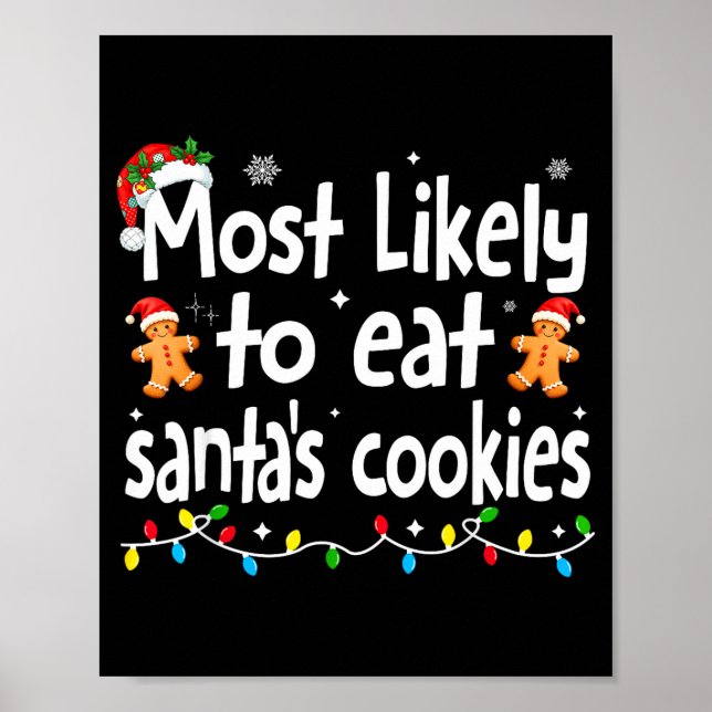 Póster Most Likely To Eat Santas Cookies Family Christmas (Frente)