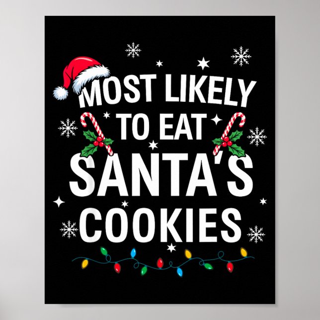 Póster Most Likely To Eat Santas Cookies Family Christmas (Frente)