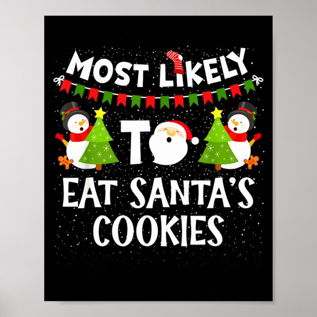 Póster Most Likely To Eat Santas Cookies Family Funny Chr (Frente)