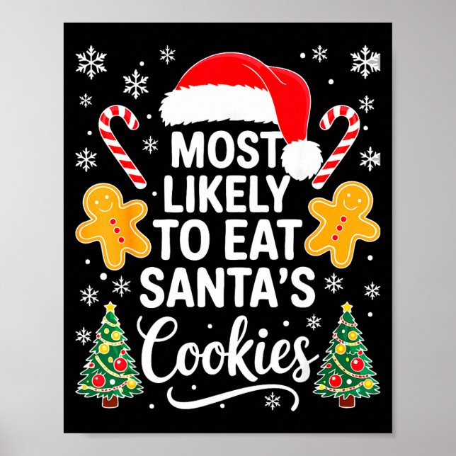 Póster Most Likely To Eat Santa's Cookies Shirt Family Ch (Frente)