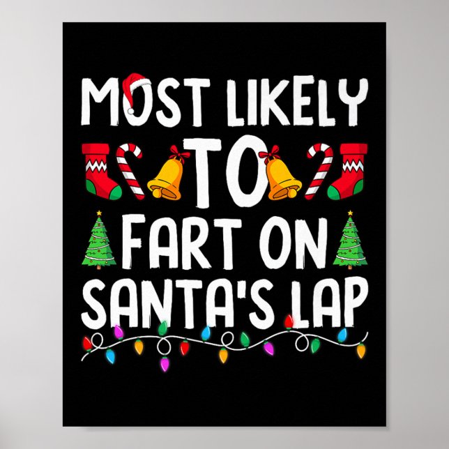 Póster Most Likely To Fart On Santa's Lap Funny Christmas (Frente)