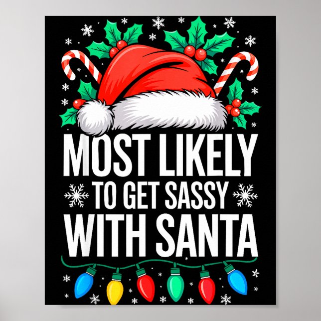 Póster Most Likely To Get Sy With Santa Shirt Family Chri (Frente)