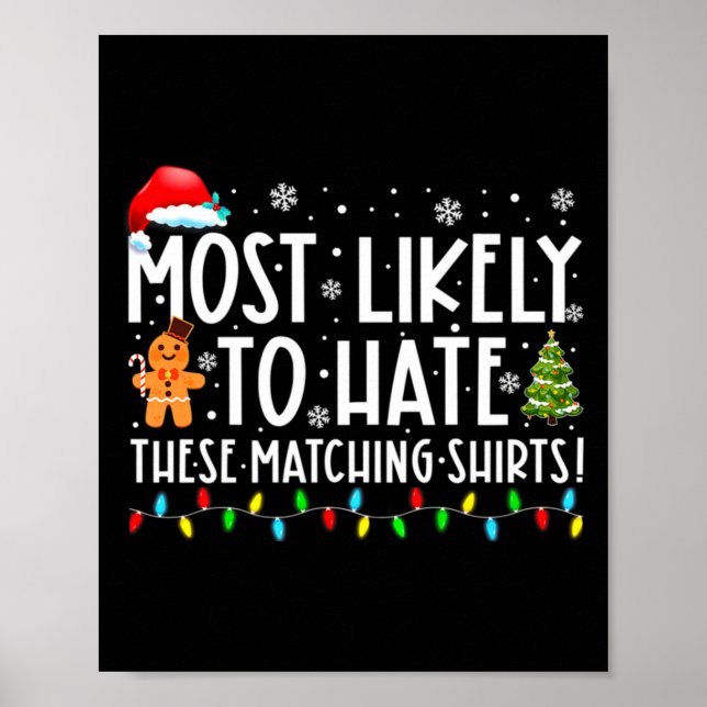 Póster Most Likely To Hate These Matching S Funny Christm (Frente)