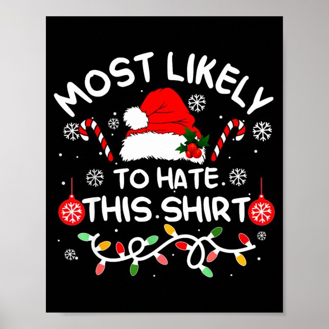 Póster Most Likely To Hate This Shirt Xmas Family Matchin (Frente)