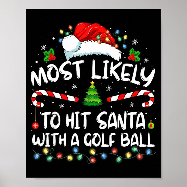 Póster Most Likely To Hit Santa With A Golf Ball Christma (Frente)