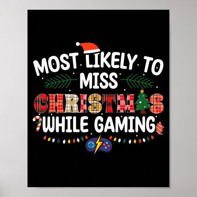 Póster Most Likely To Miss Christmas Gaming Funny Family  (Frente)