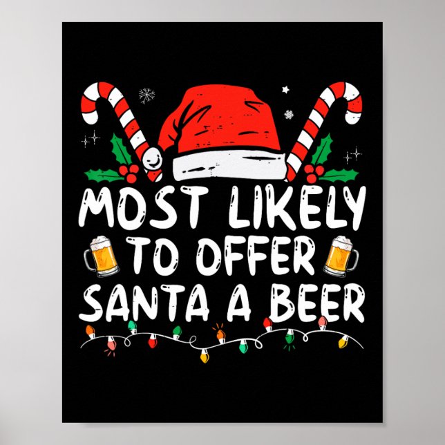 Póster Most Likely To Offer Santa A Beer Fun Drinking Chr (Frente)