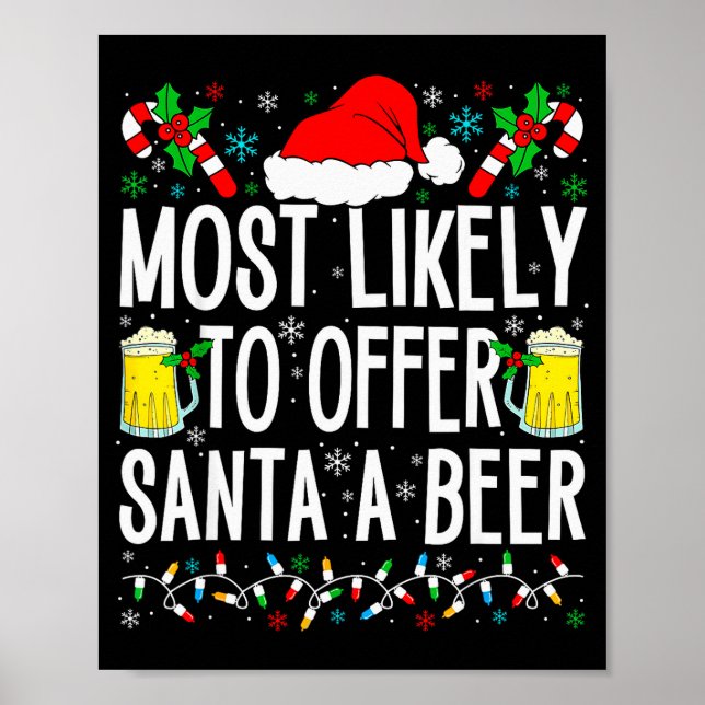 Póster Most Likely To Offer Santa A Beer Funny Drinking C (Frente)
