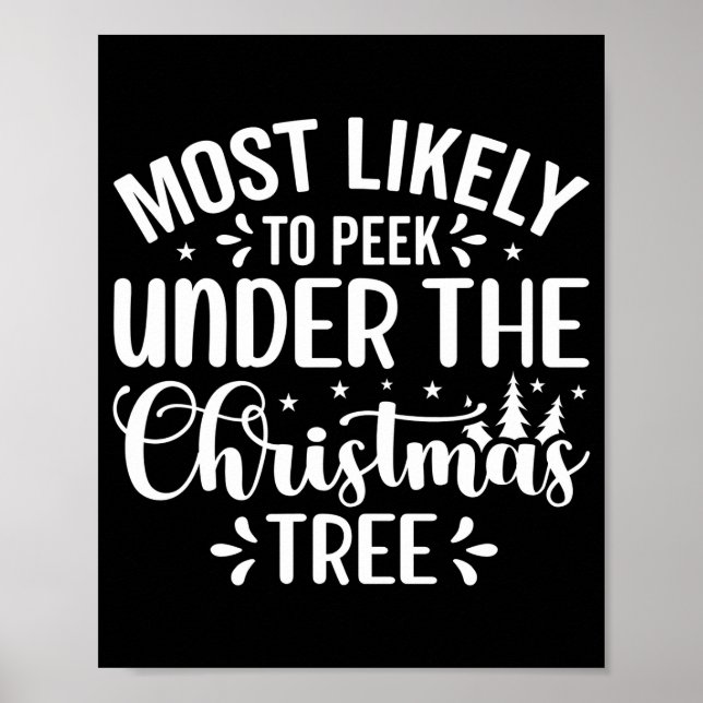 Póster Most Likely To Peek Under The Tree  (Frente)