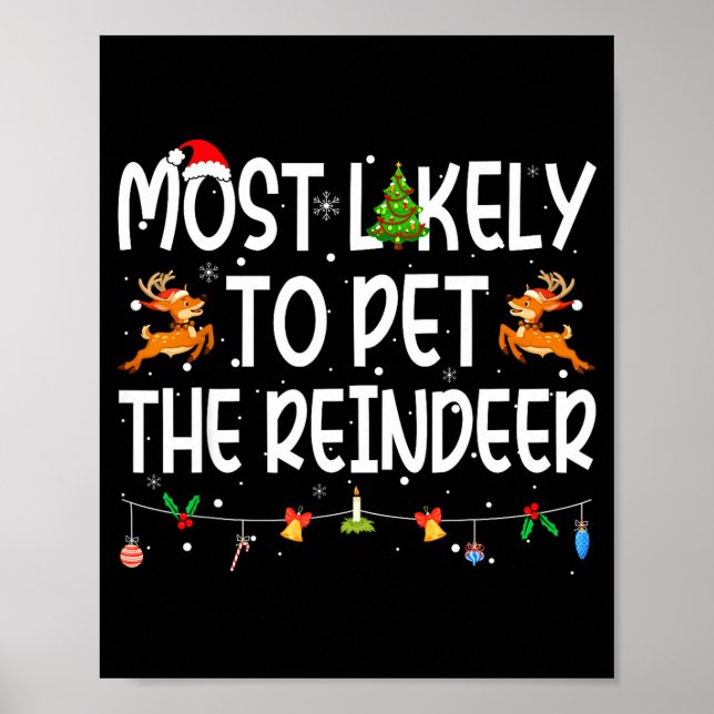 Póster Most Likely To Pet The Reindeer Family Matching Ch (Frente)