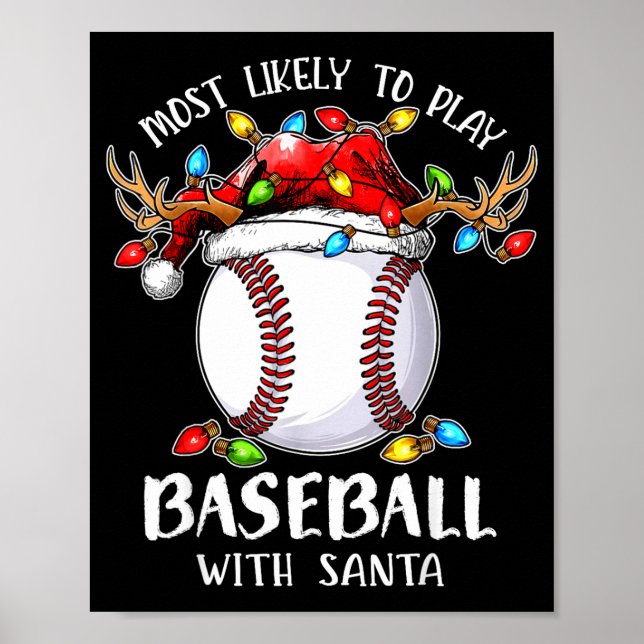 Póster Most Likely To Play Baseball With Santa Christmas  (Frente)