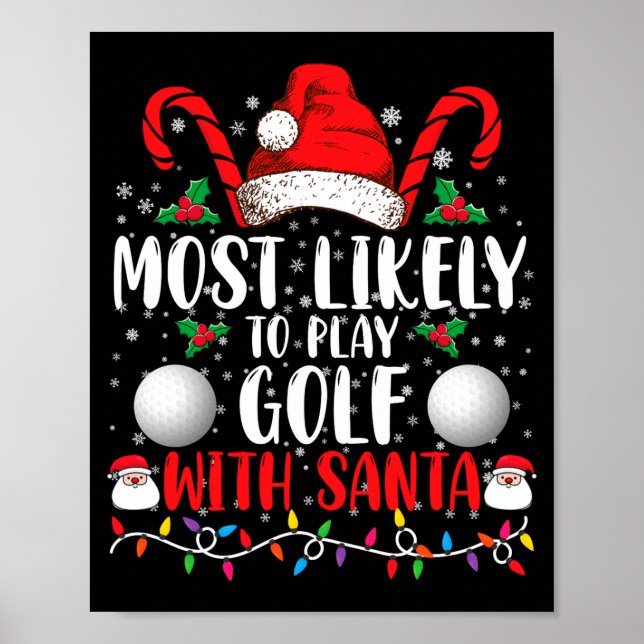 Póster Most Likely To Play Golf With Santa Family Xmas  (Frente)