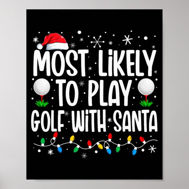 Póster Most Likely To Play Golf With Santa Funny Family C (Frente)