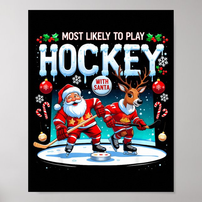 Póster Most Likely To Play Hockey With Santa Christmas  (Frente)