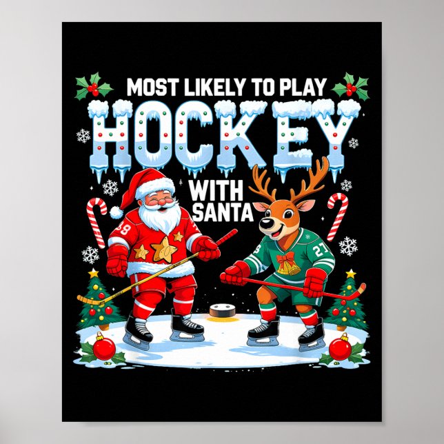 Póster Most Likely To Play Hockey With Santa Christmas  (Frente)