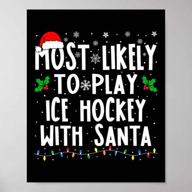 Póster Most Likely To Play Ice Hockey With Santa Family C (Frente)