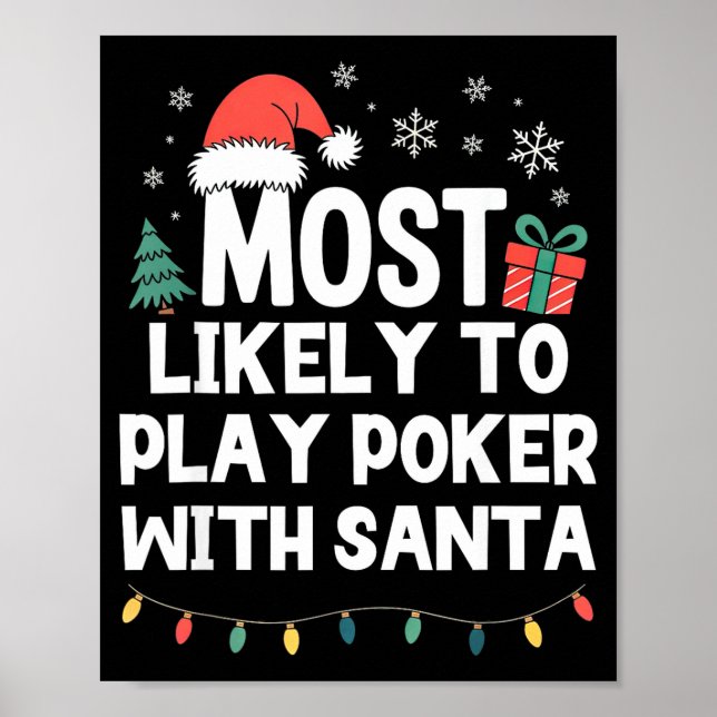 Póster Most Likely To Play Ker With Santa Christmas Funny (Frente)