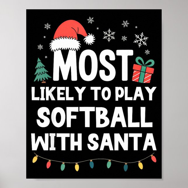 Póster Most Likely To Play Softball With Santa Christmas  (Frente)