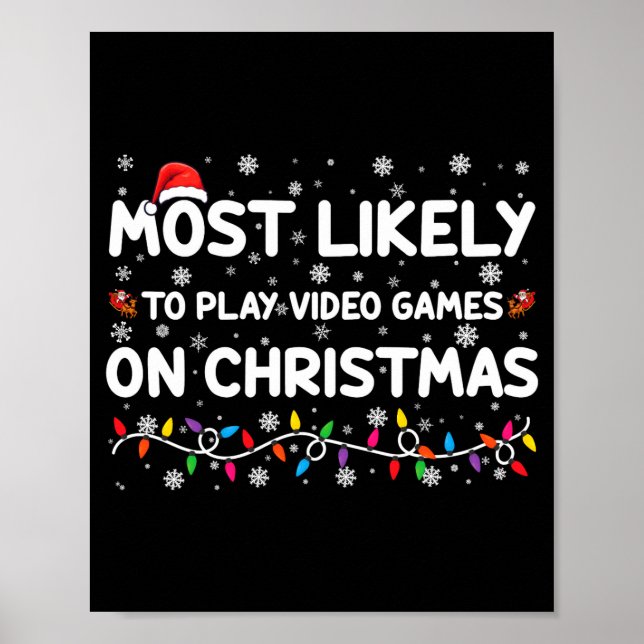 Póster Most Likely To Play Video Games On Christmas Gamer (Frente)